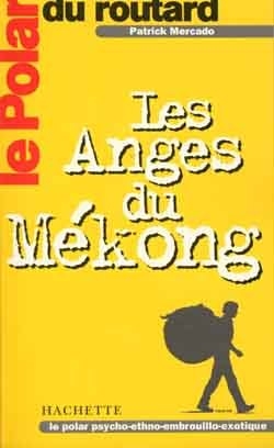 Le polar du routard les anges du mékong - Image principale