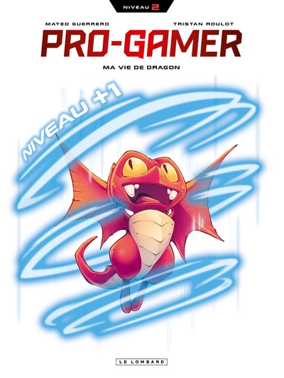 Pro gamer - tome 2 - ma vie de dragon - Image principale