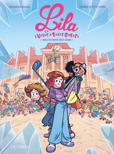 Lila et l'usine à sales gosses - tome 1 - méga-tastrophe droit devant ! - Image principale