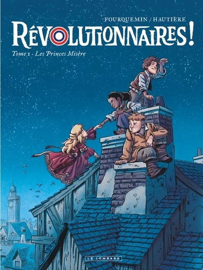 Révolutionnaires ! - tome 1 - les princes misère - Image principale