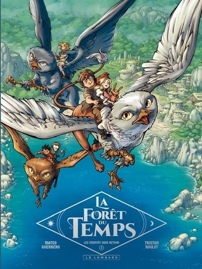 La forêt du temps - tome 2 - les envoyés sans retour - Image principale