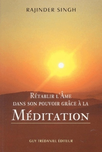 Rétablir l'âme dans son pouvoir grâce à la méditation - Image principale