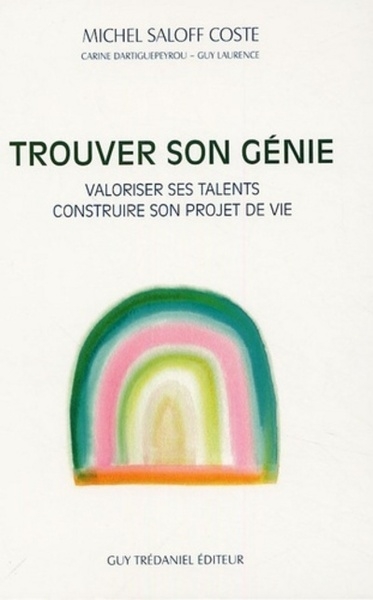 Trouver son génie - valoriser ses talents, contruire son projet de vie - Image principale