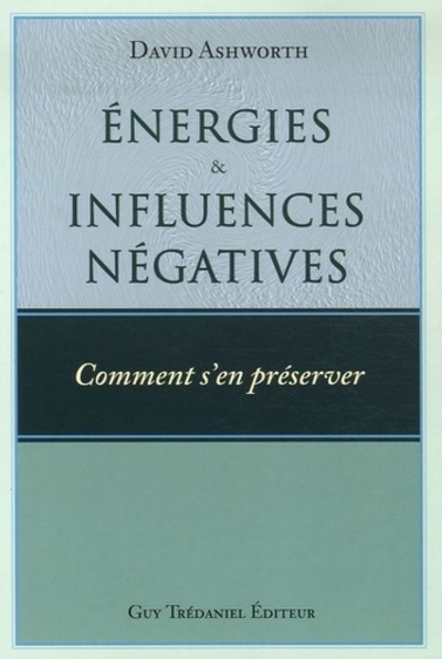 Energies et influences négatives - comment s'en préserver - Image principale