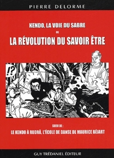 Kendo, la voie du sabre ou la revolution du savoir être - Image principale