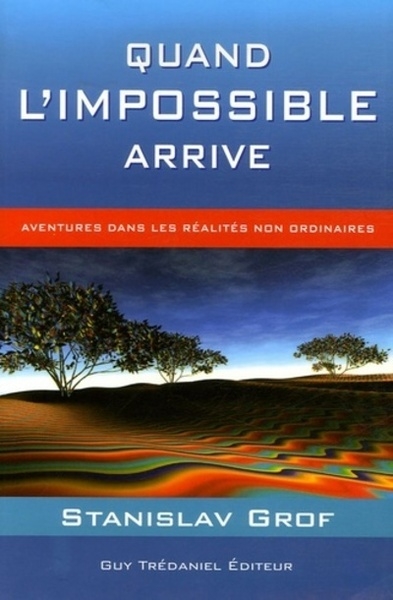 Quand l'impossible arrive - aventures dans les réalités non ordinaires - Image principale