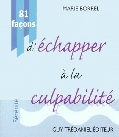 81 facons d'echapper a la culpabilite - Image principale