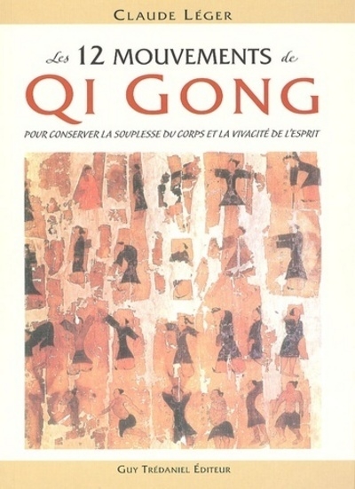 Les 12 mouvements qi gong - pour conserver la souplesse du corps et la vivacité de l'esprit - Image principale