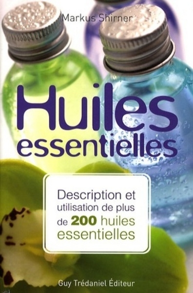 Huiles essentielles - description et utilisation de plus de 200 huiles essentielles - Image principale