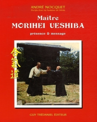 Maître morihei uyeshiba, présence et message - Image principale