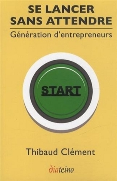 Se lancer sans attendre - génération d'entrepreneurs - Image principale