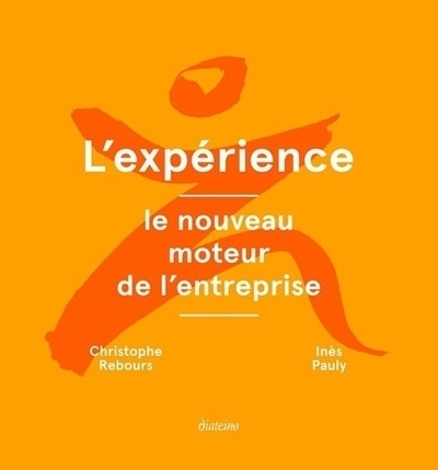 L'expérience : le nouveau moteur de l'entreprise - Image principale