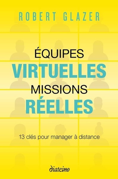 Equipes virtuelles, missions réelles - 13 clés pour manager à distance - Image principale