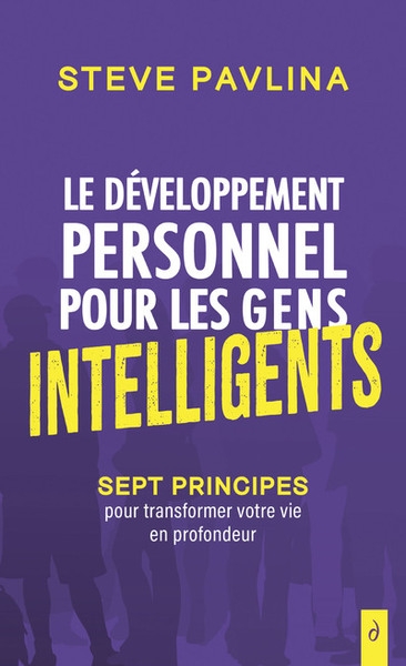 Le développement personnel pour les gens intelligents - sept principes pour transformer votre vie en - Image principale