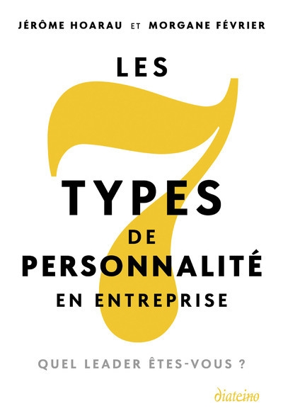 Les 7 types de personnalité en entreprise - quel leader êtes-vous ? - Image principale