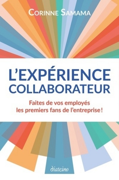 L'experience collaborateur - faites de vos employés les premiers fans de l'entreprise ! - Image principale