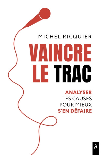 Vaincre le trac - analyser les causes pour mieux s'en défaire - Image principale