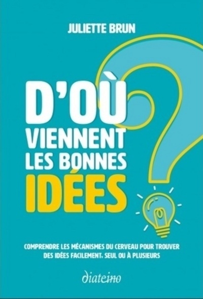 D'où viennent les bonnes idées ? - Image principale