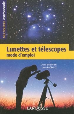 Lunettes et télescopes - mode d'emploi - Image principale