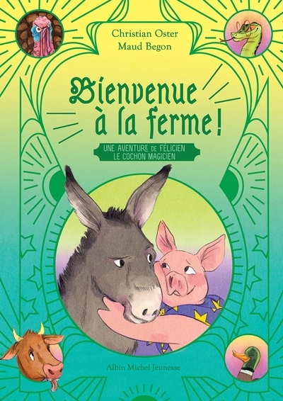 Bienvenue à la ferme ! une aventure de félicien le cochon magicien - Image principale