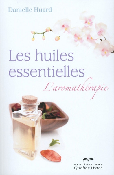 Les huiles essentielles - l'aromathérapie - Image principale