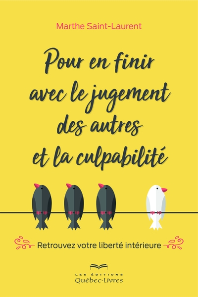 Pour en finir avec le jugement des autres et la culpabilité - Image principale