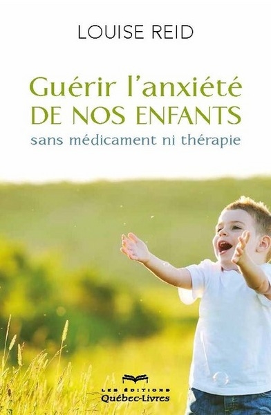 Guérir l'anxiété de nos enfants (4e édition) - Image principale