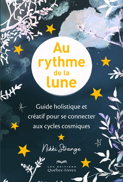 Au rythme de la lune - guide holistique et créatif pour se connecter aux cycles cosmiques - Image principale