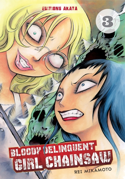 Bloody delinquent girl chainsaw - tome 3 - Image principale