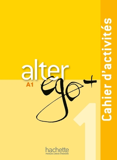 Alter ego + 1 - cahier d'activités (a1) - Image principale