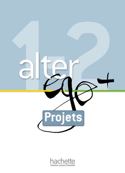 Alter ego + 1 et 2 - livret projets (a1-a2) - Image principale