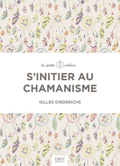 S'initier au chamanisme - les petits cahiers - Image principale