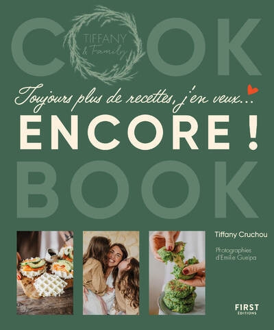 Toujours plus de recettes, j'en veux encore ! - cook book de tiffany & family - Image principale