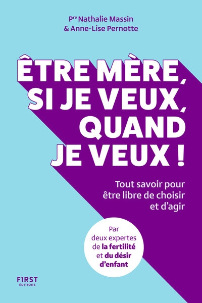 Être mère, si je veux, quand je veux ! - tout savoir pour être libre de choisir et d'agir - Image principale