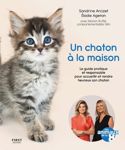 Un chaton à la maison - le guide pratique et responsable pour acceuillir et rendre heureux son chaton - Image principale