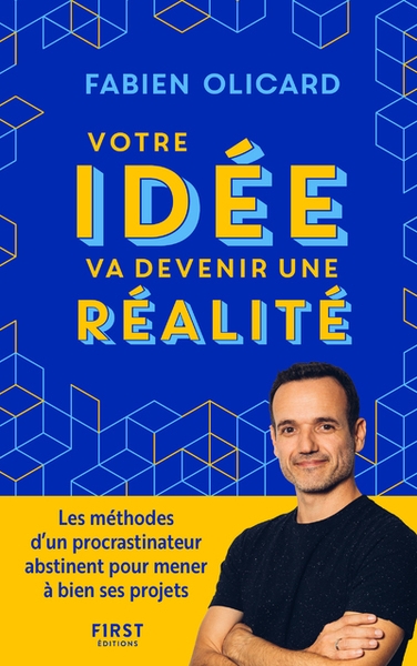 Votre idée va devenir une réalité - les méthodes d'un procrastinateur abstinent pour mener à bien ses projets - Image principale