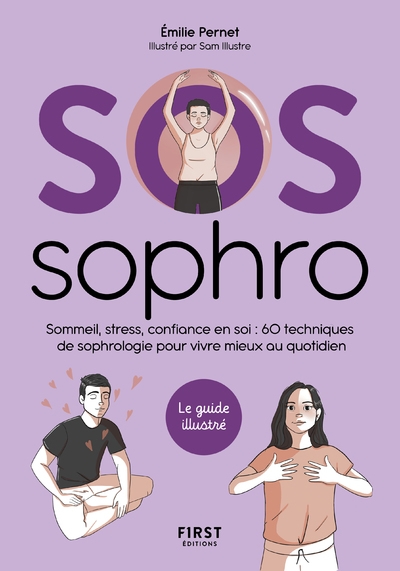 Sos sophrologie - sommeil, stress, confiance en soi : 60 techniques de sophrologie pour vivre mieux - Image principale
