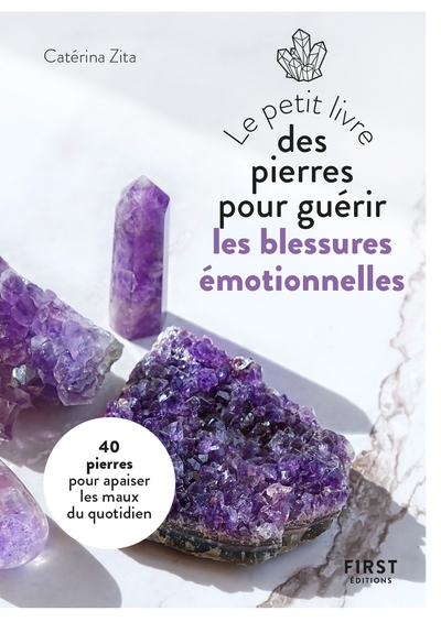 Le petit livre des pierres pour guérir les blessures émotionnelles - Image principale