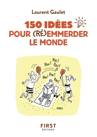 Petit livre de - 150 idées pour (ré)emmerder le monde - Image principale