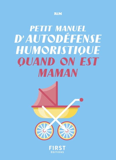 Petit manuel d'autodéfense humoristique quand on est maman - Image principale