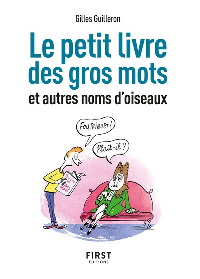 Petit livre de - gros mots et autres noms d'oiseaux, 2e éd - Image principale