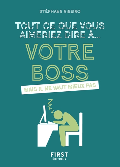 Tout ce que vous aimeriez dire à votre boss mais il ne vaut mieux pas - Image principale
