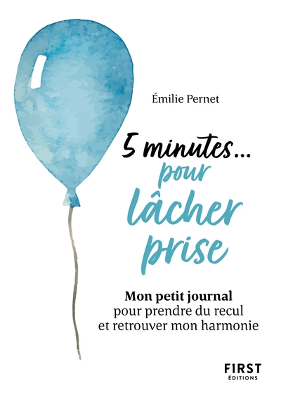 Petit livre - 5 minutes... pour lâcher prise - mon petit journal pour prendre du recul et retrouver mon harmonie - Image principale