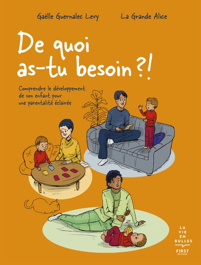 De quoi as-tu besoin ?! - comprendre le développement de son enfant pour une parentalité éclairée - Image principale