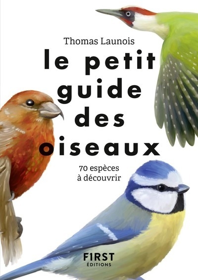 Le petit guide des oiseaux - 70 espèces à découvrir - Image principale