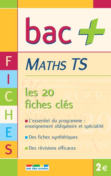 Bac+ Ts Maths Fiches - Rue Des Ecoles - Pichon