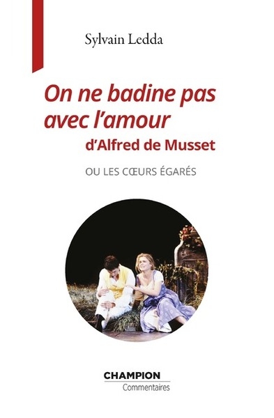 On ne badine pas avec l'amour de musset ou les coeurs égarés - Image principale