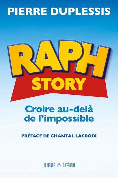 Raph story - croire au-delà de l'impossible - Image principale
