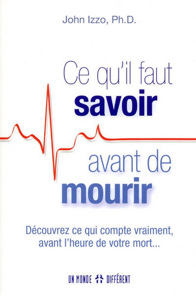 Ce qu'il faut savoir avant de mourir - découvrez ce qui compte vraiment avant l'heure de votre mort - Image principale