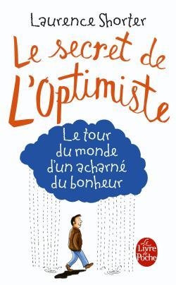 Le secret de l'optimiste : le tour du monde d'un acharné - Image principale